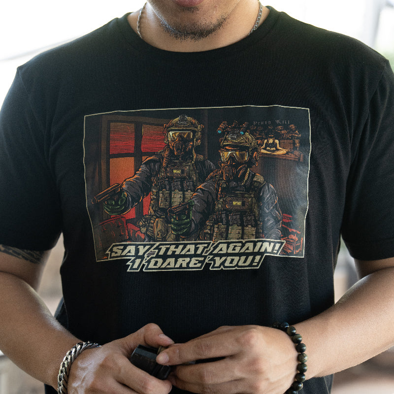 เสื้อยืดสกรีนลาย VALOR PX - Say That Again I Dare You T-Shirt 2024 เสื้อใส่เที่ยว ลายกราฟฟิค