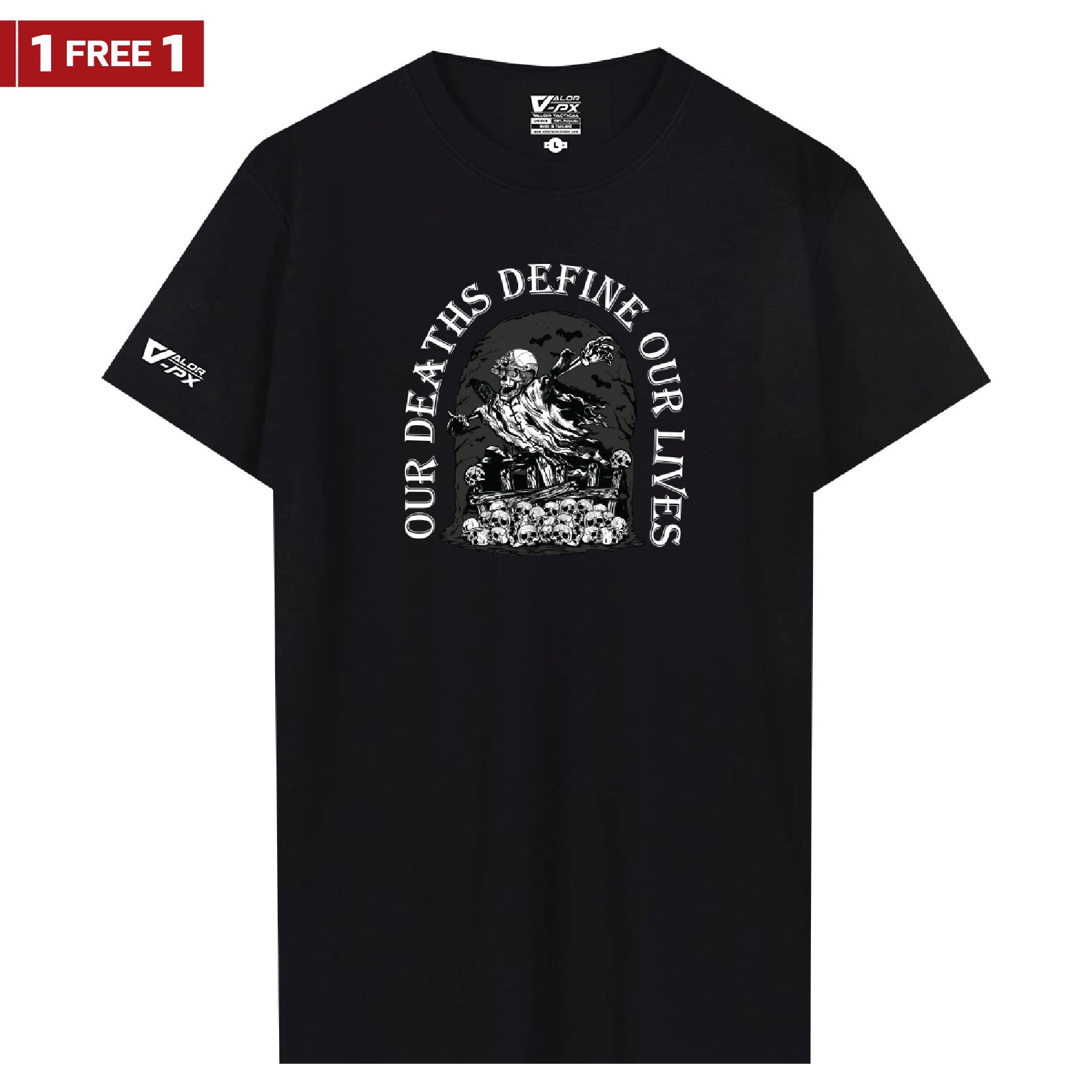 [ซื้อ 1 แถม 1] Valor PX Our deaths define our lives T-Shirt