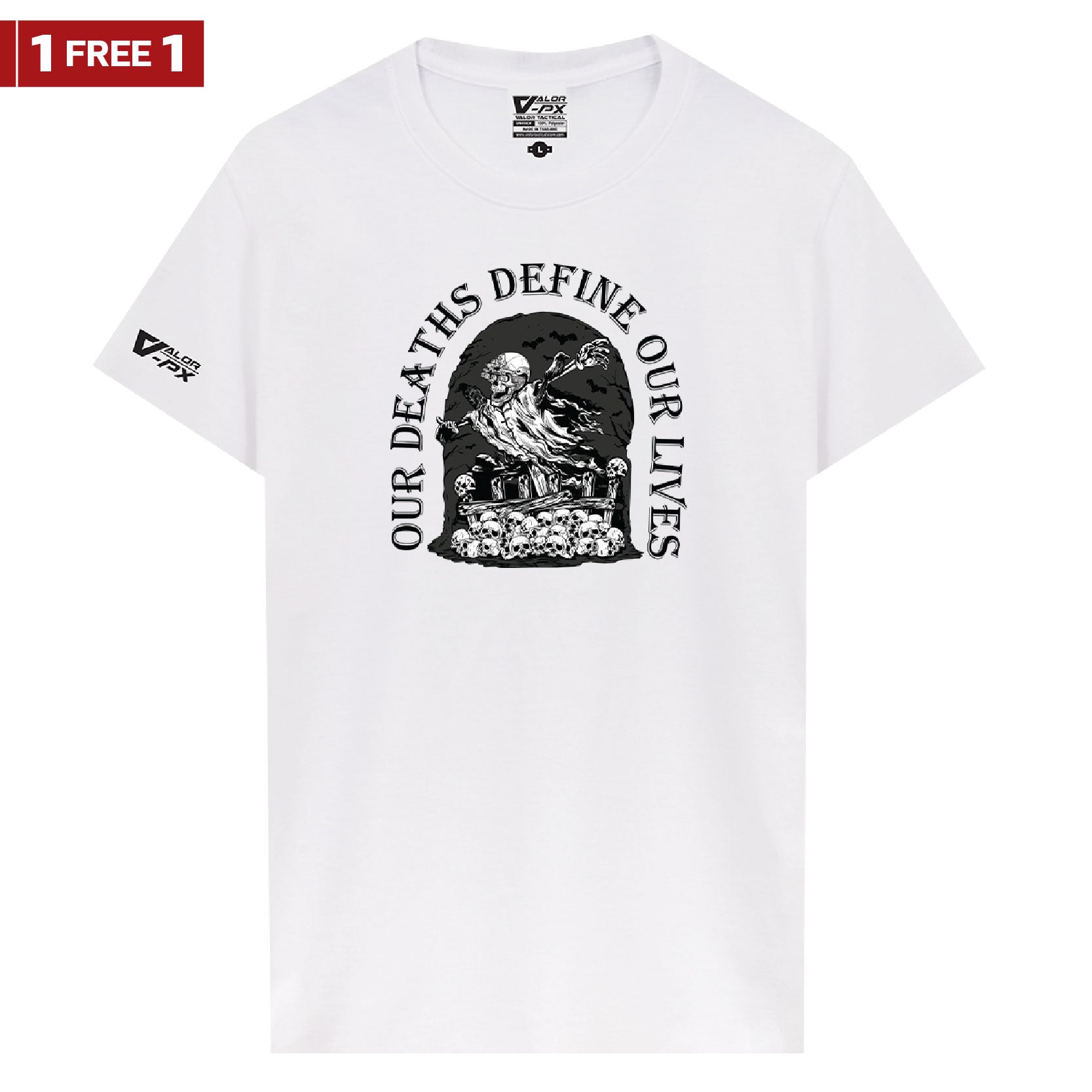 [ซื้อ 1 แถม 1] Valor PX Our deaths define our lives T-Shirt